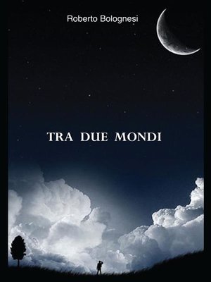 cover image of Tra due mondi